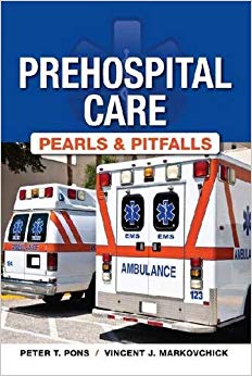 Pre Hospital Care Pearls & Pitfalls