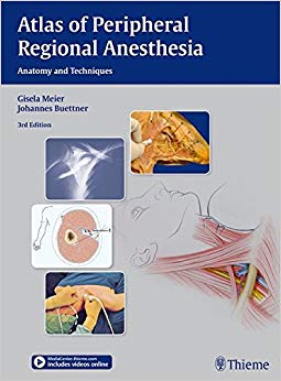 Atlas of Peripheral Regional Anesthesia: Anatomy and Techniques