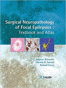 Surgical Neuropathology of Focal Epilepsies: Textbook & Atlas