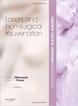 Techniques in Aesthetic Plastic Surgery Series: Lasers and Non-Surgical Rejuvenation with DVD (Techniques in Aesthetic Surgery)