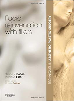 Techniques in Aesthetic Plastic Surgery Series: Facial Rejuvenation with Fillers with DVD (Techniques in Aesthetic Surgery)