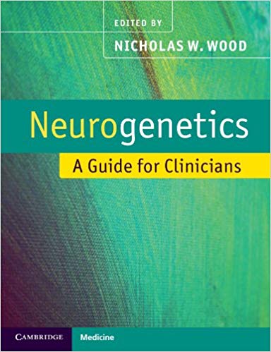 Neurogenetics: A Guide for Clinicians (Cambridge Medicine (Paperback))