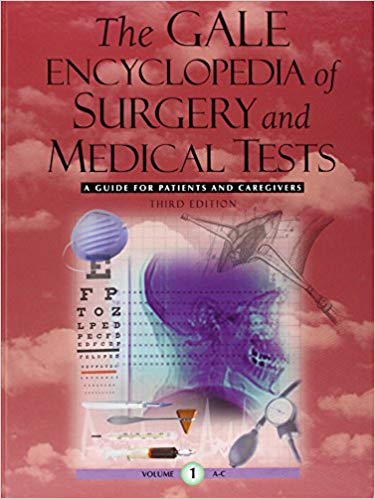 Gale Encyclopedia of Surgery and Medical Tests: 4 Volume Set