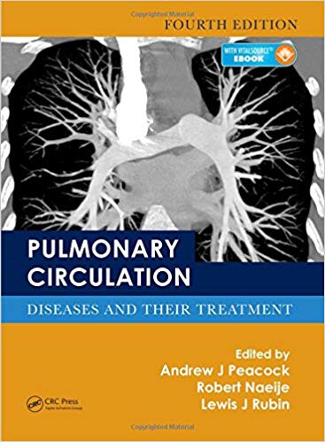 Pulmonary Circulation: Diseases and Their Treatment, Fourth Edition