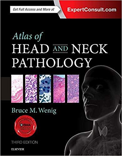 Atlas of Head and Neck Pathology (ATLAS OF SURGICAL PATHOLOGY)
