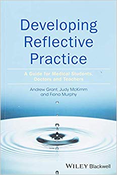 Developing Reflective Practice: A Guide for Medical Students, Doctors and Teachers