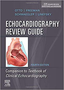 Echocardiography Review Guide: Companion to the Textbook of Clinical Echocardiography