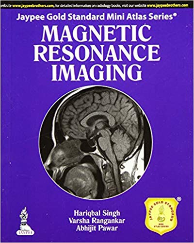Magnetic Resonance Imaging (Jaypee Gold Standard Mini Atlas)