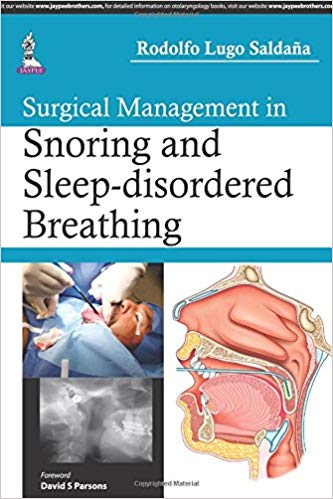 Surgical Management in Snoring and Sleep-disordered Breathing