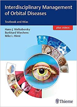 Interdisciplinary Management of Orbital Diseases: Textbook and Atlas