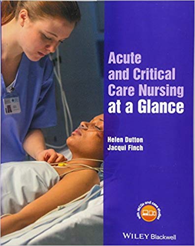 Acute and Critical Care Nursing at a Glance (At a Glance (Nursing and Healthcare))