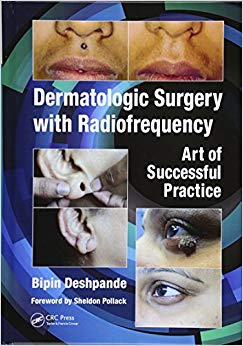 Dermatologic Surgery with Radiofrequency: Art of Successful Practice