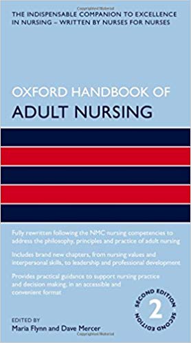 Oxford Handbook of Adult Nursing (Oxford Handbooks in Nursing)