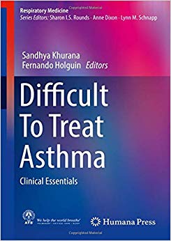 Difficult To Treat Asthma: Clinical Essentials (Respiratory Medicine)