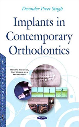 Implants in Contemporary Orthodontics (Dental Science, Materials and Technology)
