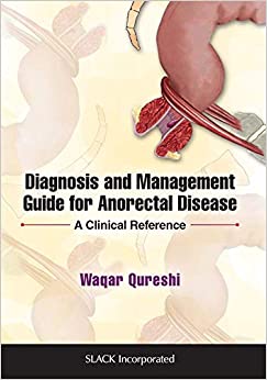 Diagnosis and Management Guide for Anorectal Disease: A Clinical Reference