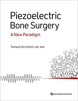 
                Piezoelectric Bone Surgery: A New Paradigm
            