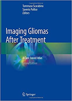 
                Imaging Gliomas After Treatment: A Case-based Atlas
            