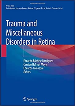 
                Trauma and Miscellaneous Disorders in Retina (Retina Atlas)
            