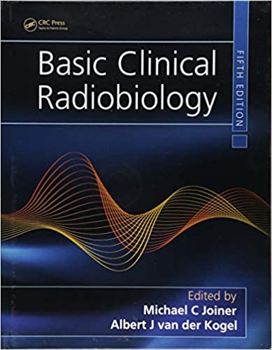 
                Basic Clinical Radiobiology
            