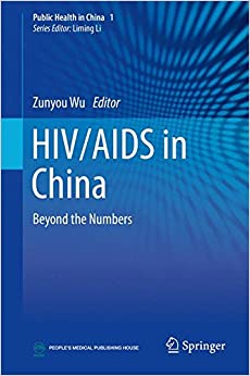 
                HIV/AIDS in China: Beyond the Numbers (Public Health in China)
            