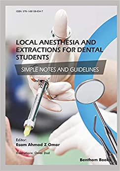 
                Local Anesthesia and Extractions for Dental Students: Simple Notes and Guidelines
            