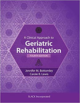 
                A Clinical Approach to Geriatric Rehabilitation
            