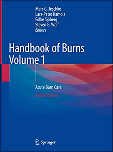
                Handbook of Burns Volume 1: Acute Burn Care
            