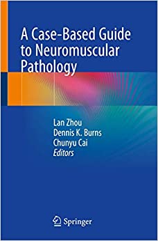 
                A Case-Based Guide to Neuromuscular Pathology
            