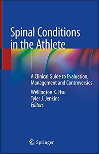 
                Spinal Conditions in the Athlete: A Clinical Guide to Evaluation, Management and Controversies
            