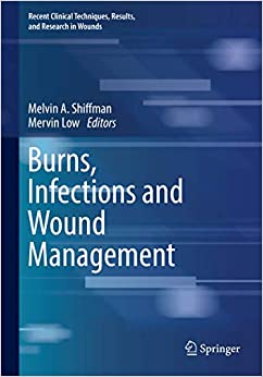 
                Burns, Infections and Wound Management (Recent Clinical Techniques, Results, and Research in Wounds (2))
            