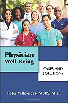 
                Physician Well-being: Cases and Solutions
            